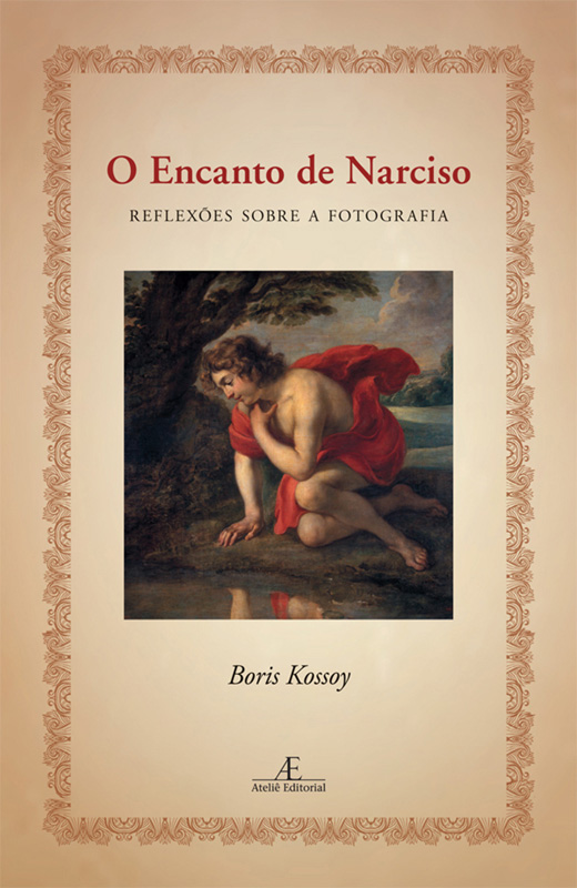 Capa do livro O Encanto de Narciso de Boris Kossoy